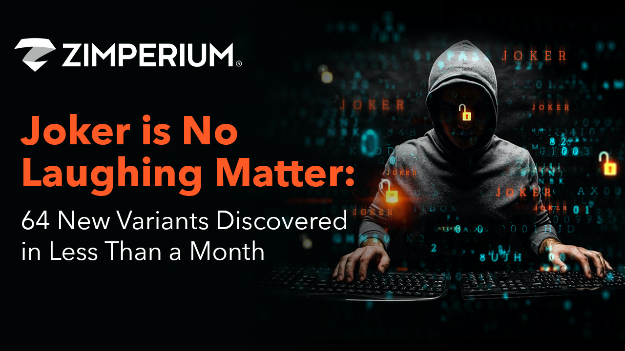 Joker is No Laughing Matter: 64 New Variants Discovered in Less Than a Month